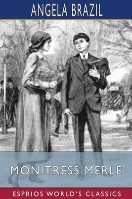 Monitress Merle (Esprios Classics) 1034919415 Book Cover