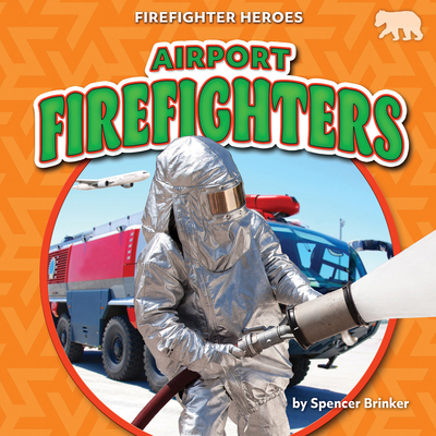 Airport Firefighters B0DCWX63Z7 Book Cover