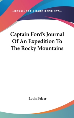 Captain Ford's Journal of an Expedition to the ... 1436678218 Book Cover