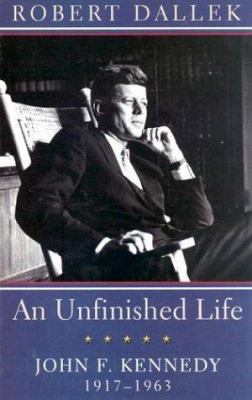 An Unfinished Life: John F. Kennedy 1917-1963 [Large Print] 0786257865 Book Cover