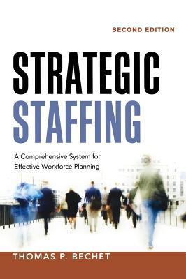 Strategic Staffing: A Comprehensive System for ... 0814434495 Book Cover