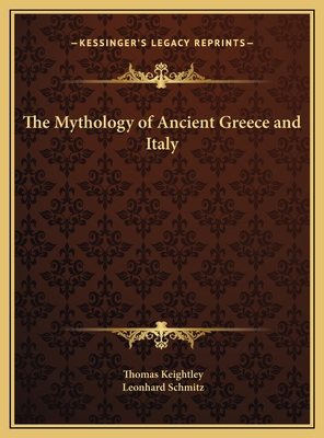 The Mythology of Ancient Greece and Italy 1169806805 Book Cover