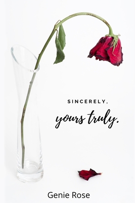 sincerely, yours truly. B08L2M7P5C Book Cover