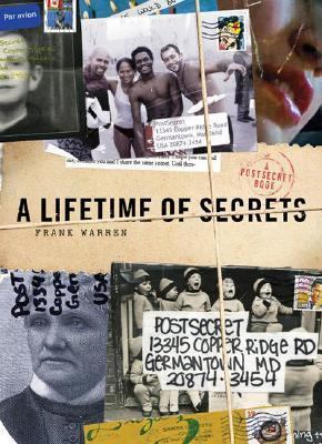 A Lifetime of Secrets: A Postsecret Book 0061238600 Book Cover