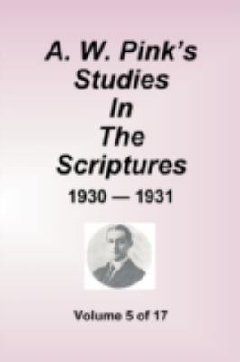 A.W. Pink''s Studies In The Scriptures - 1930-3... 158960234X Book Cover