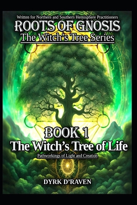 The Witch's Tree of Life: Pathworkings of Light... B0FT93N35J Book Cover