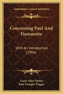 Concerning Paul And Fiammetta: With An Introduc... 1164610449 Book Cover