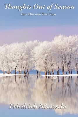 Thoughts Out of Season: Part One and Part Two 1617208345 Book Cover