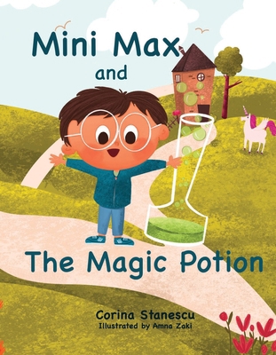 Mini Max and The Magic Potion 1399987372 Book Cover