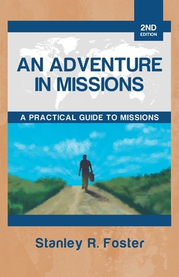 An Adventure in Missions: A Practical Guide to ... 1664282211 Book Cover
