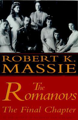 The Romanovs: The Final Chapter 0679435727 Book Cover