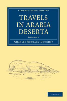 Travels in Arabia Deserta 2 Volume Set 1108009484 Book Cover