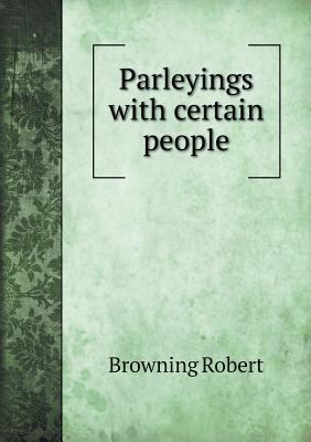 Parleyings with certain people 5518581882 Book Cover