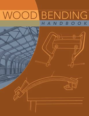 Wood Bending Handbook: Unlock the Secrets of Cu... 1565233549 Book Cover
