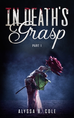 In Death's Grasp: Part I B08C43MFXZ Book Cover