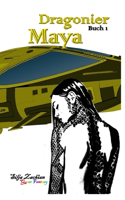 Dragonier 1: Maya [German] B0CFZ9L12G Book Cover