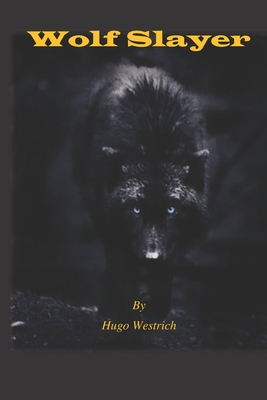 Wolf Slayer B096TR9CK1 Book Cover