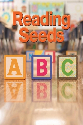 Reading Seeds: Growing Readers Step by Step B0CVTJZH2V Book Cover