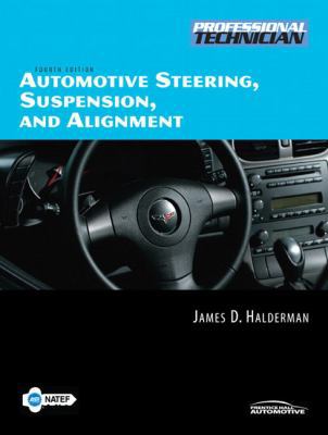 Automotive Steering, Suspension, and Alignment ... 0132229056 Book Cover