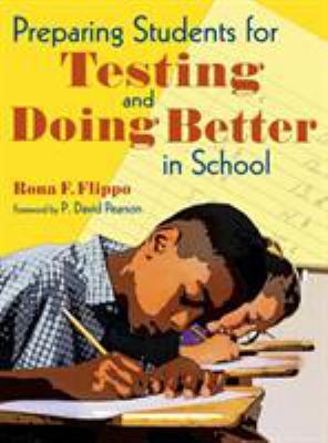 Preparing Students for Testing and Doing Better... 1412953731 Book Cover