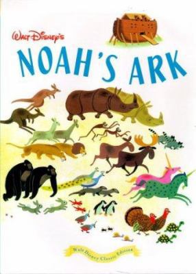 Walt Disney's Noah's Ark: Walt Disney Classic E... 0786853107 Book Cover