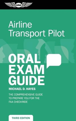 Airline Transport Pilot Oral Exam Guide (Kindle... 1619541599 Book Cover