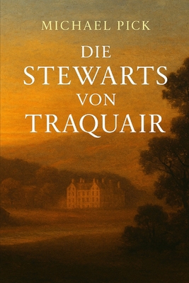 Die Stewarts von Traquair [German] 1983289884 Book Cover