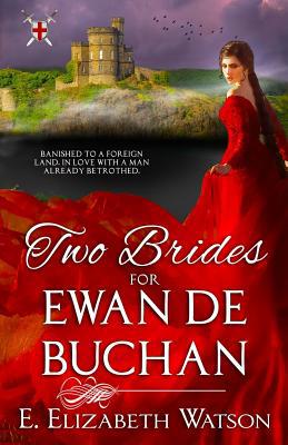 Two Brides for Ewan de Buchan 0998675113 Book Cover