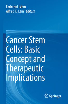 Cancer Stem Cells: Basic Concept and Therapeuti... 9819931878 Book Cover