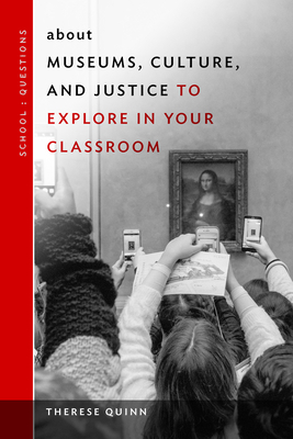 About Museums, Culture, and Justice to Explore ... 0807763446 Book Cover