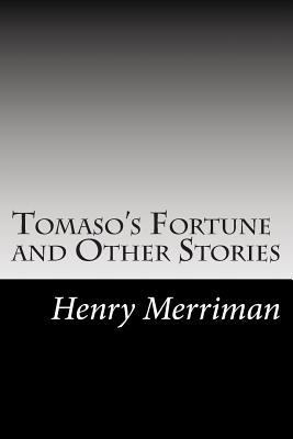Tomaso's Fortune and Other Stories 1502754886 Book Cover