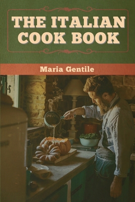 The Italian Cook Book 1647996376 Book Cover
