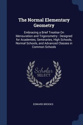 The Normal Elementary Geometry: Embracing a Bri... 1376557657 Book Cover