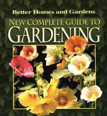 Better Homes and Gardens New Complete Guide to ... 0696214571 Book Cover