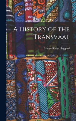 A History of the Transvaal 1017525439 Book Cover