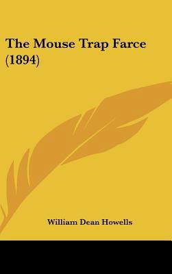 The Mouse Trap Farce (1894) 1162441291 Book Cover
