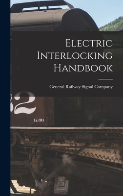 Electric Interlocking Handbook 1015959474 Book Cover