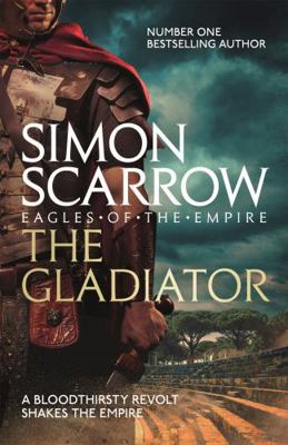 The Gladiator (Eagles of the Empire 9) 0755327799 Book Cover