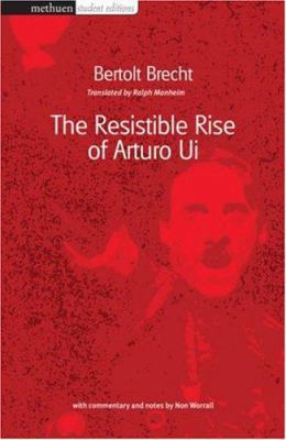 The Resistable Rise Of Arturo Ui: Methuen Stude... 0413772632 Book Cover