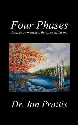 Four Phases: Lost, Impermanence, Bittersweet, C... 1988058791 Book Cover
