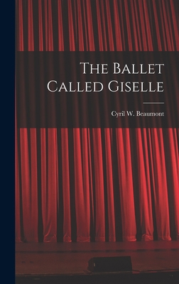 The Ballet Called Giselle 1013371666 Book Cover