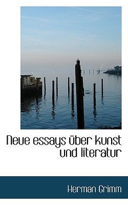 Neue Essays Uber Kunst Und Literatur [German] 1117650677 Book Cover