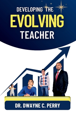 Developing the Evolving Teacher B0CQXKNZ3Z Book Cover