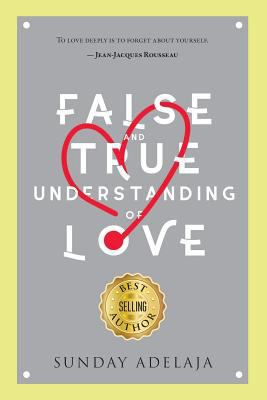 False and True Understanding of Love 1726008665 Book Cover