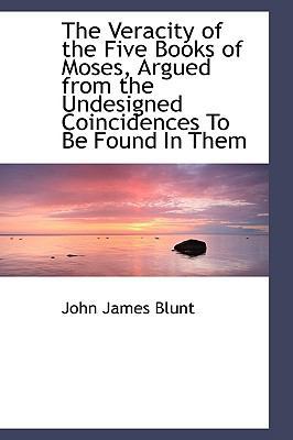 The Veracity of the Five Books of Moses, Argued... 1103326503 Book Cover
