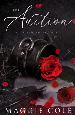 The Auction: A Dark Billionaire Romance B0C91KFH6D Book Cover