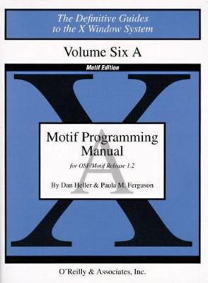Motif Programming Manual, Vol 6A (Definitive Gu... 1565920163 Book Cover