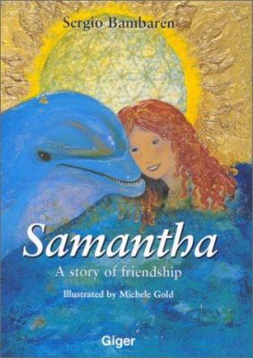 Samantha: A Story of Friendship 3952195227 Book Cover