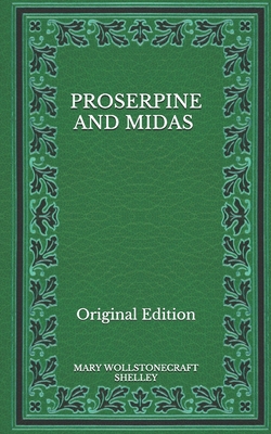 Proserpine and Midas - Original Edition B08NS3QHHS Book Cover