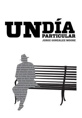Un Dia Particular [Spanish] 9584475584 Book Cover